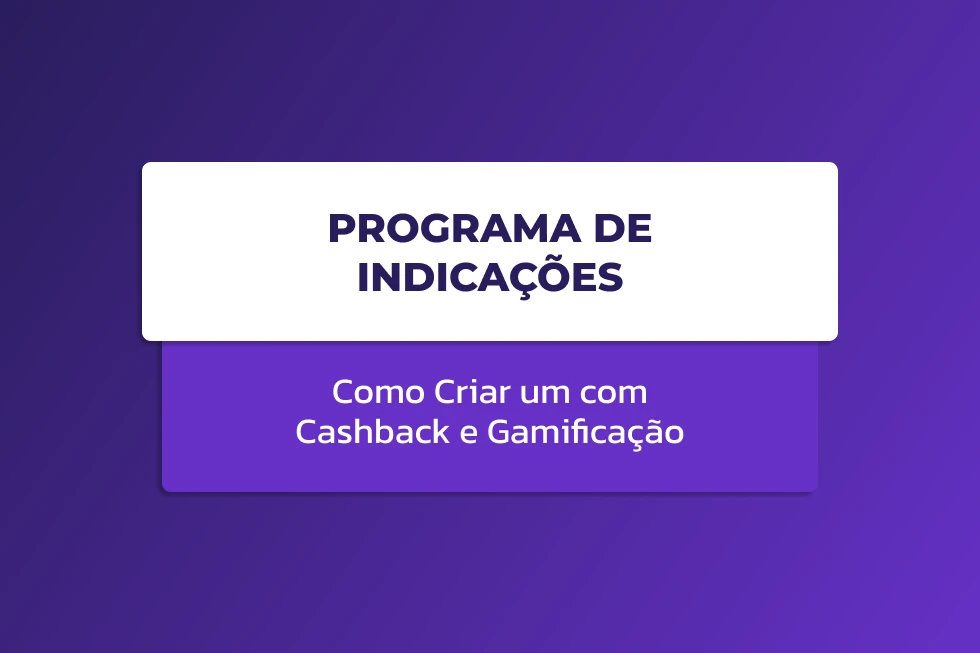 Capa de blog sobre programa de indicações com cashback e gamificação, com fundo roxo e título em destaque.