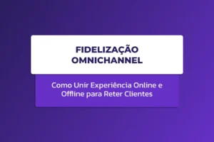 Card centralizado sobre fundo roxo com o título "Fidelização Omnichannel".