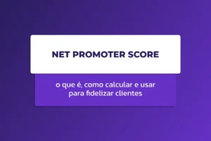 Banner em fundo roxo com o título “NET PROMOTER SCORE” e a frase “O que é, como calcular e usar para fidelizar clientes”, em layout moderno.